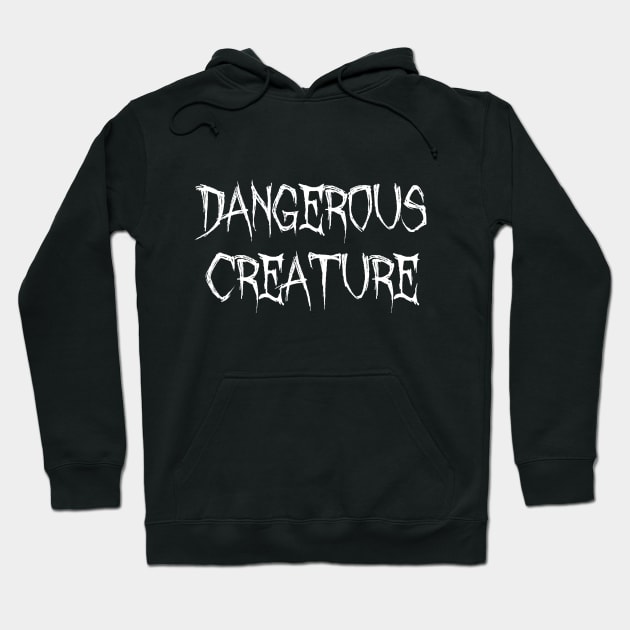 Dangerous Creature Hoodie by boutiquedhorreur